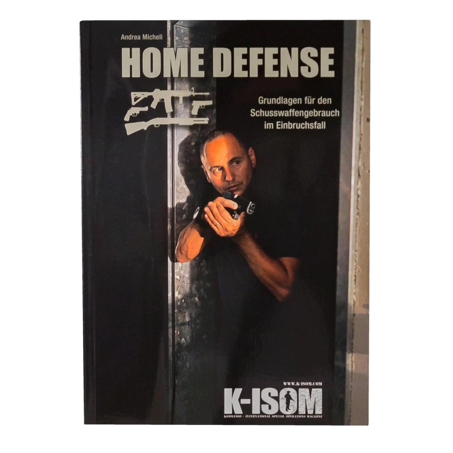 K-ISOM Buch Home Defense - Grundlagen für den Schusswaffengebrauch - ASMC