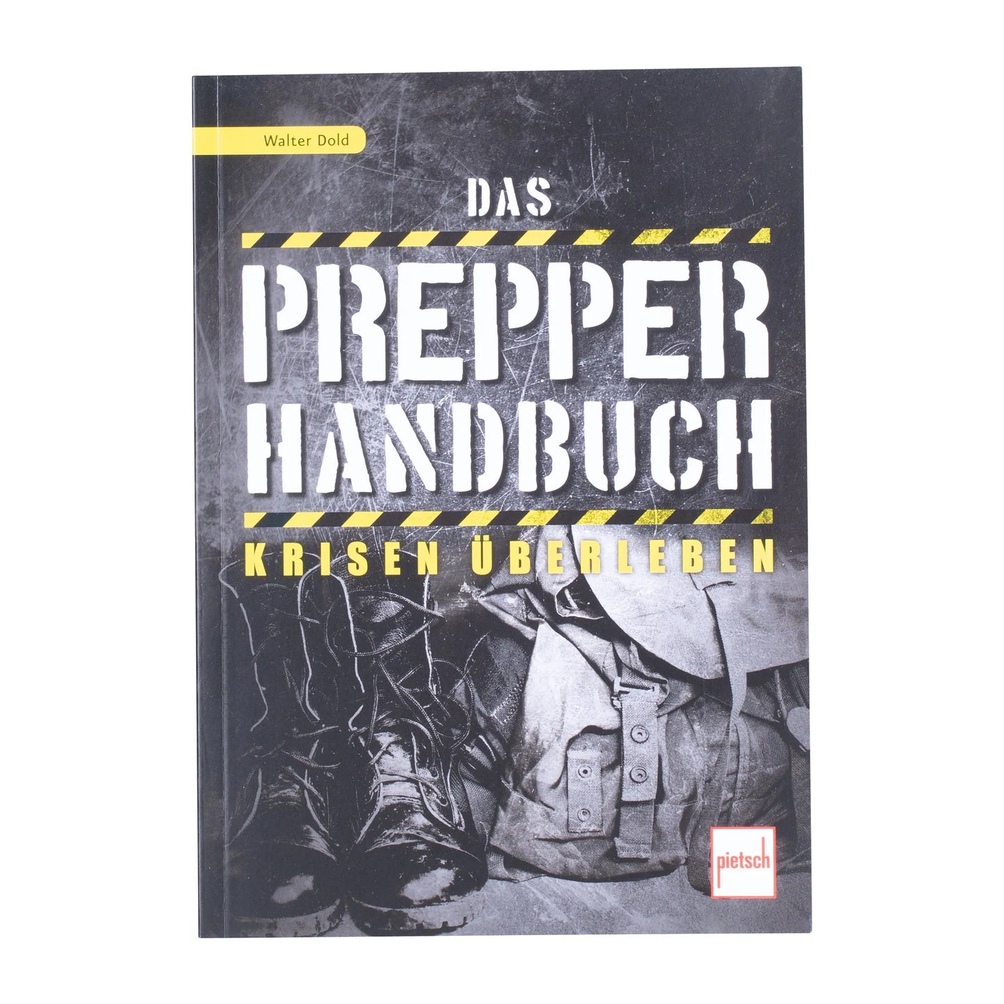 Pietsch Verlag Buch Das Prepper-Handbuch – Krisen überleben - ASMC